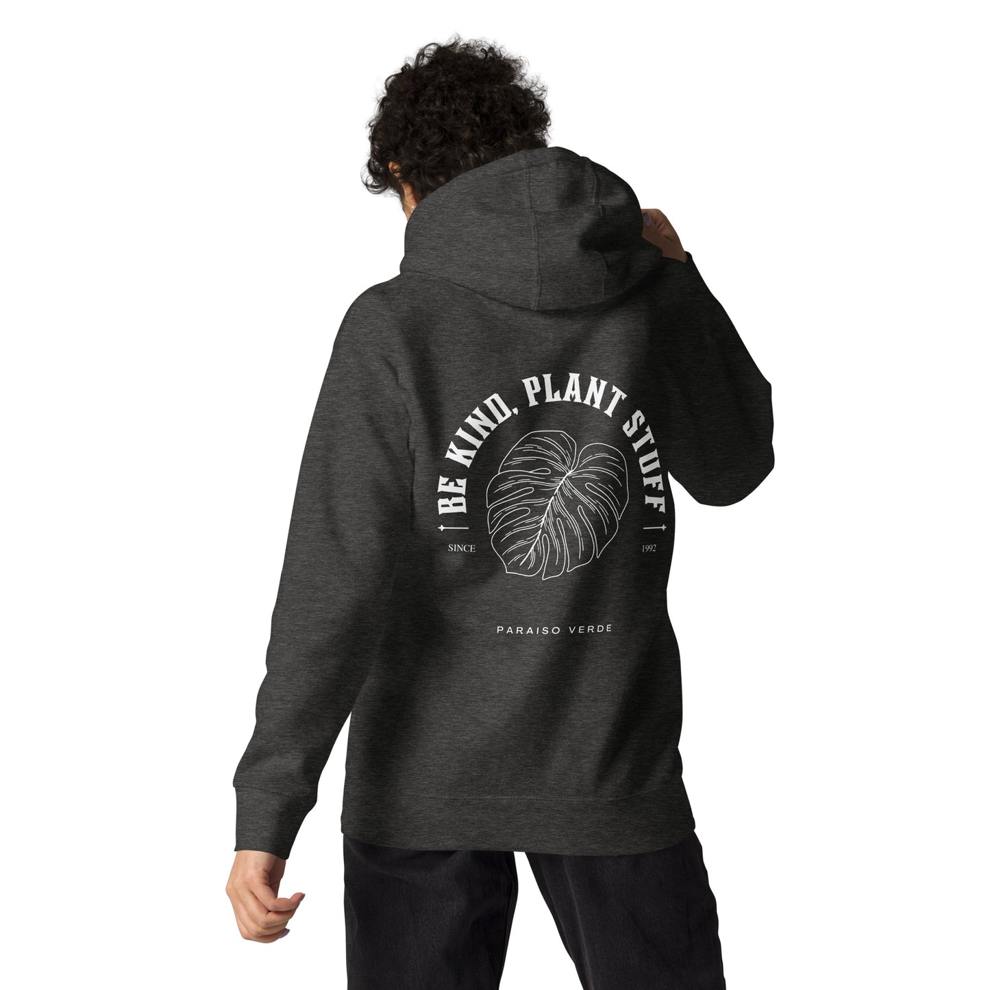 Be Kind, Plant Stuff Hoodie