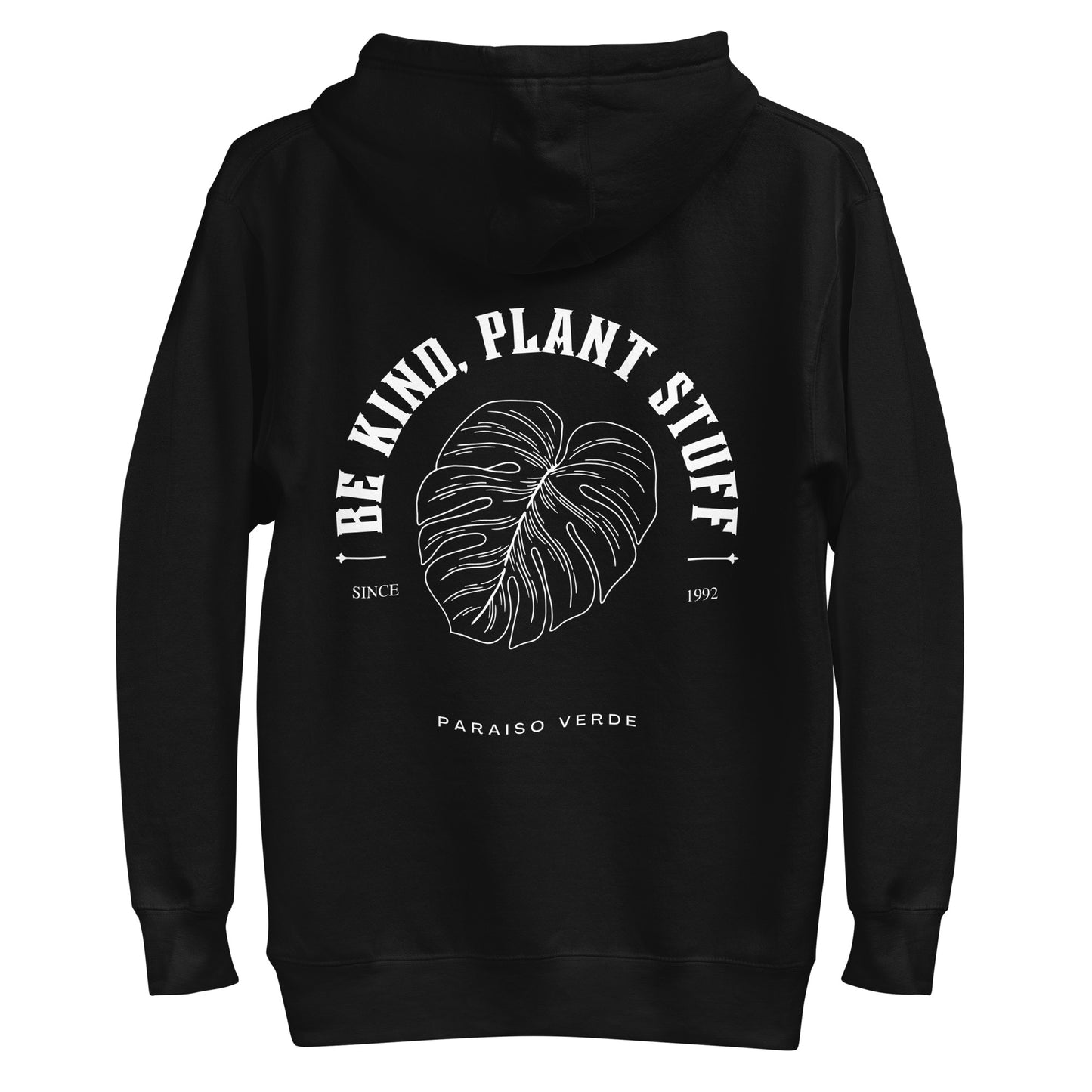 Be Kind, Plant Stuff Hoodie