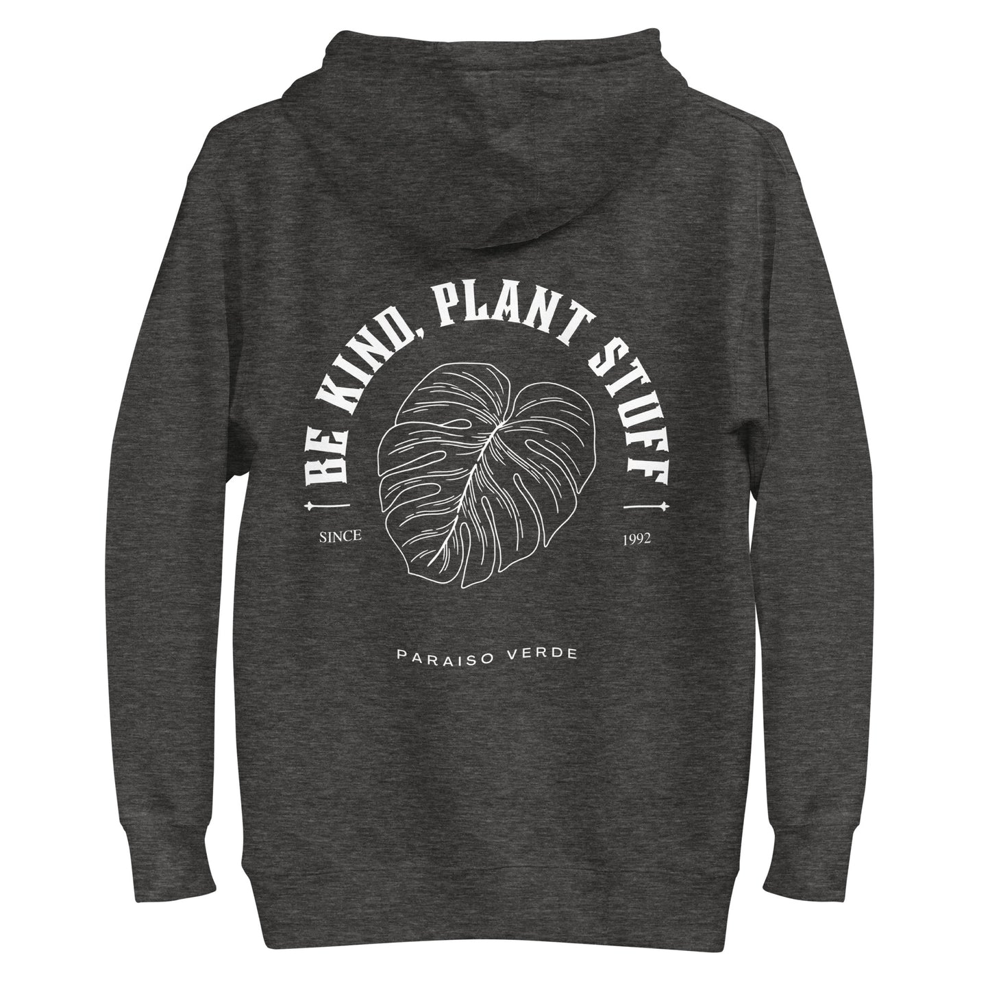 Be Kind, Plant Stuff Hoodie